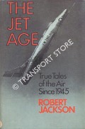 The Jet Age by JACKSON, Robert